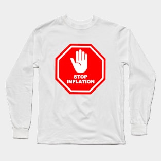 STOP INFLATIION Long Sleeve T-Shirt